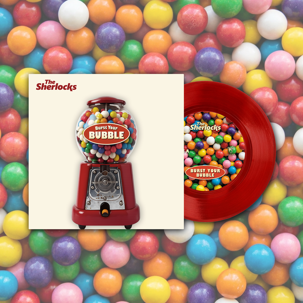 Burst Your Bubble – Limited Edition Bubblegum Red 7” Vinyl